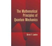 Derek F Lawden The Mathematical Principles of Quantum Mechanics (Tascabile)