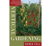 Derek Fell Vertical Gardening (Tascabile)