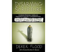 Derek Flood Flood, Derek Disarming Scripture (Tascabile)