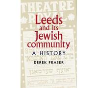 Derek Fraser Leeds and its Jewish Community (Tascabile)