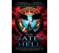 Derek Gilbert S The Gates of Hell; Unlocking the Ganymede Code and t (Tascabile)