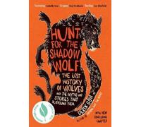 Derek Gow Hunt for the Shadow Wolf (Tascabile)