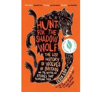 Derek Gow Hunt for the Shadow Wolf (Tascabile)