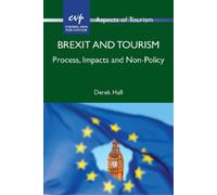 Derek Hall Brexit and Tourism (Tascabile) Aspects of Tourism