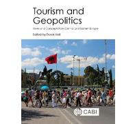 Derek Hall Tourism and Geopolitics (Copertina rigida)