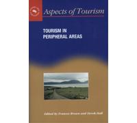 Derek Hall Tourism in Peripheral Areas (Copertina rigida) Aspects of Tourism