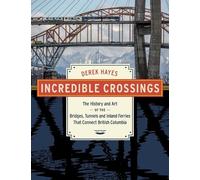 Derek Hayes Incredible Crossings (Copertina rigida)