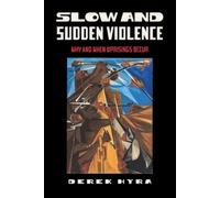 Derek Hyra Slow and Sudden Violence (Copertina rigida)