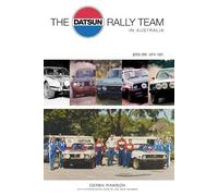 Derek J Rawson The Datsun Rally Team in Australia (Tascabile)