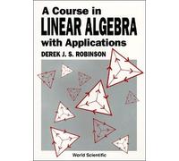 Derek J S Robins Course In Linear Algebra With Applications, (Copertina rigida)