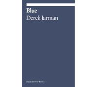 Derek Jarman Blue (Tascabile) Ekphrasis