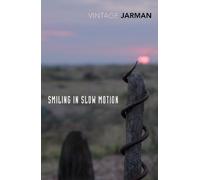 Derek Jarman Smiling in Slow Motion (Tascabile) Journals of Derek Jarman