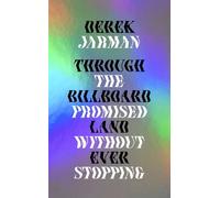 Derek Jarman Through the Billboard Promised Land Without Ever Stoppi (Tascabile)