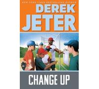 Derek Jeter Change Up (Copertina rigida) Jeter Publishing