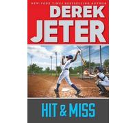 Derek Jeter Hit & Miss (Copertina rigida) Jeter Publishing
