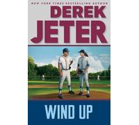Derek Jeter Wind Up (Copertina rigida) Jeter Publishing