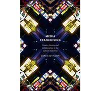 Derek Johnson Media Franchising (Copertina rigida) Postmillennial Pop