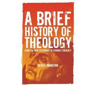 Derek Johnston A Brief History of Theology (Tascabile)