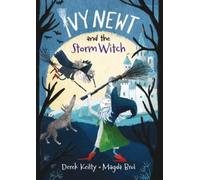 Derek Keilty Ivy Newt and the Storm Witch (Copertina rigida)