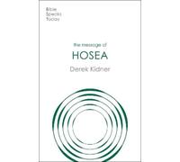 Derek Kidner The Message of Hosea (Tascabile) Bible Speaks Today Old Testament