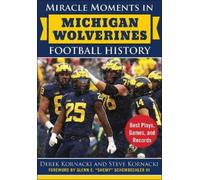 Derek Kornacki St Miracle Moments in Michigan Wolverines Foot (Copertina rigida)