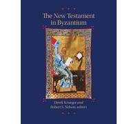 Derek Krueger The New Testament in Byzantium (Copertina rigida)