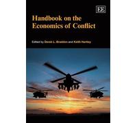 Derek L. Braddon Handbook on the Economics of Conflict (Copertina rigida)