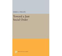 Derek L. Phillips Toward a Just Social Order (Copertina rigida)