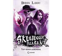 Derek Landy Loe Skulduggery Pleasant (Band 14) - Tot oder leb (Copertina rigida)