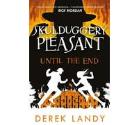 Derek Landy Until the End (Tascabile) Skulduggery Pleasant