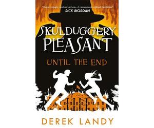 Derek Landy Until the End (Tascabile) Skulduggery Pleasant