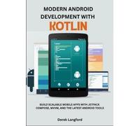 Derek Langford Modern Android Development with Kotlin (Tascabile)