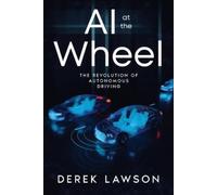 Derek Lawson AI at the Wheel (Tascabile)