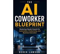 Derek Lawson The AI Coworker Blueprint (Tascabile)