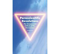 Derek Lee Parascientific Revolutions (Tascabile) Proximities