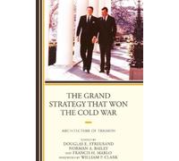 Derek Leebaert The Grand Strategy that Won the Cold War (Tascabile)