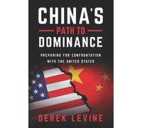 Derek Levine China's Path to Dominance (Tascabile)