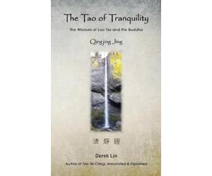 Derek Lin The Tao of Tranquility (Tascabile)