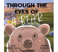 Derek M Valance Through the Eyes of a Bear (Copertina rigida)