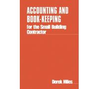 Derek Miles Accounting and Book-keeping for the Small Building Contr (Tascabile)