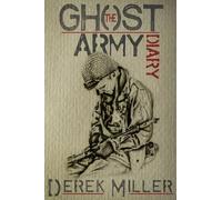 Derek Miller The Ghost Army Diary (Tascabile)