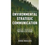 Derek Moscato Environmental Strategic Communication (Copertina rigida)