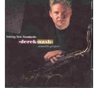 Derek Nash - Setting New Standards