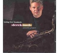 Derek Nash - Setting New Standards by Derek Nash