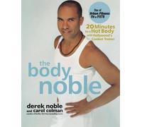 Derek Noble Carol Colman The Body Noble (Tascabile)