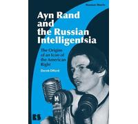 Derek Offord Ayn Rand and the Russian Intelligentsia (Tascabile) Russian Shorts