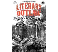 Derek P Gilbert John Graves Kevin G Summers Literary Outlaw #18 (Tascabile)