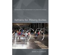 Derek P. McCormack Refrains for Moving Bodies (Tascabile)