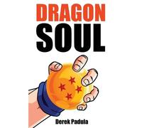 Derek Padula Dragon Soul (Tascabile)
