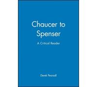 Derek Pearsall Chaucer to Spenser (Tascabile) Blackwell Critical Reader